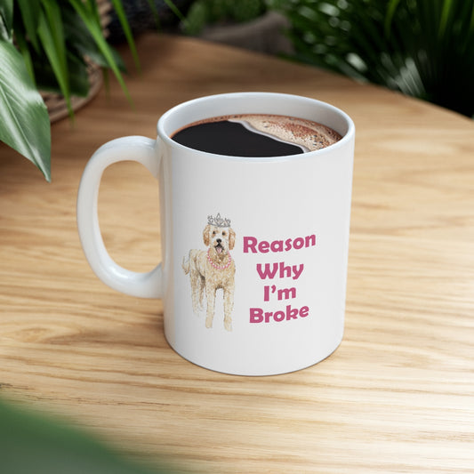 Golden Doodle Dog Mug - Reason Why I'm Broke