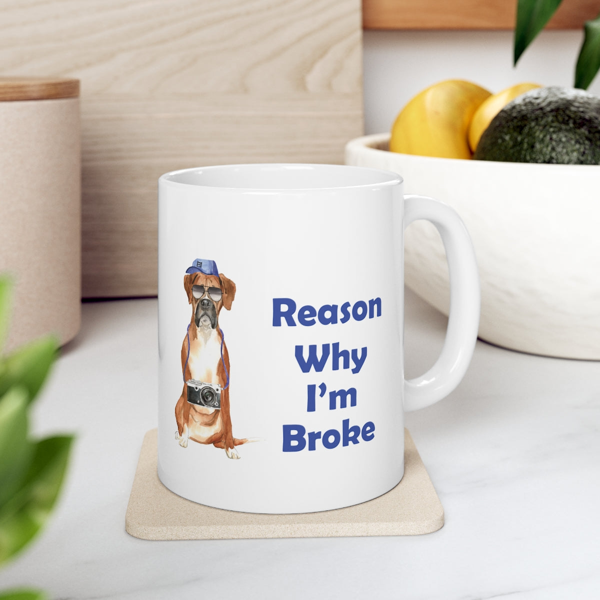 Boxer Dog Mug - Reason Why I'm Broke