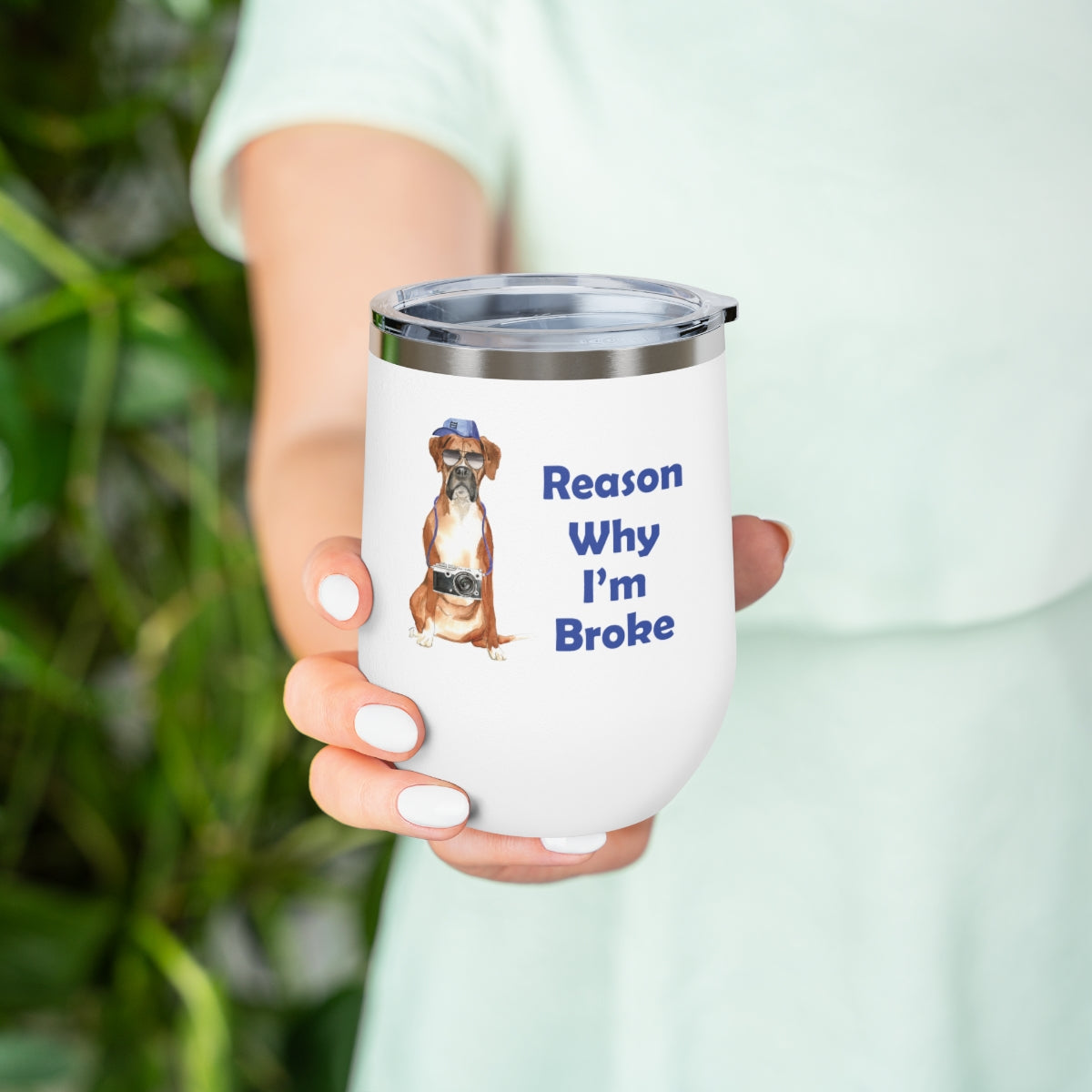 Boxer Dog Wine Tumbler - Reason Why I'm Broke