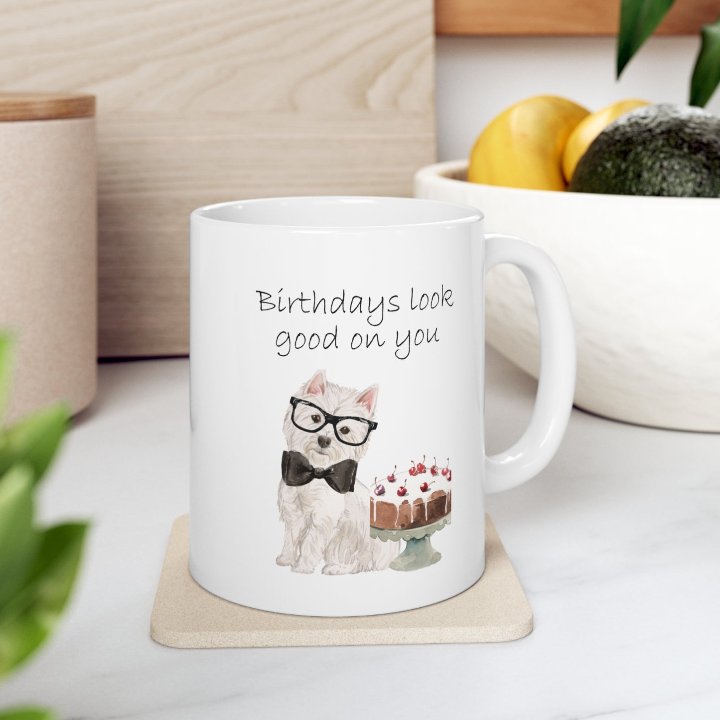 Westie Dog Mug - Birthdays Look Good On You