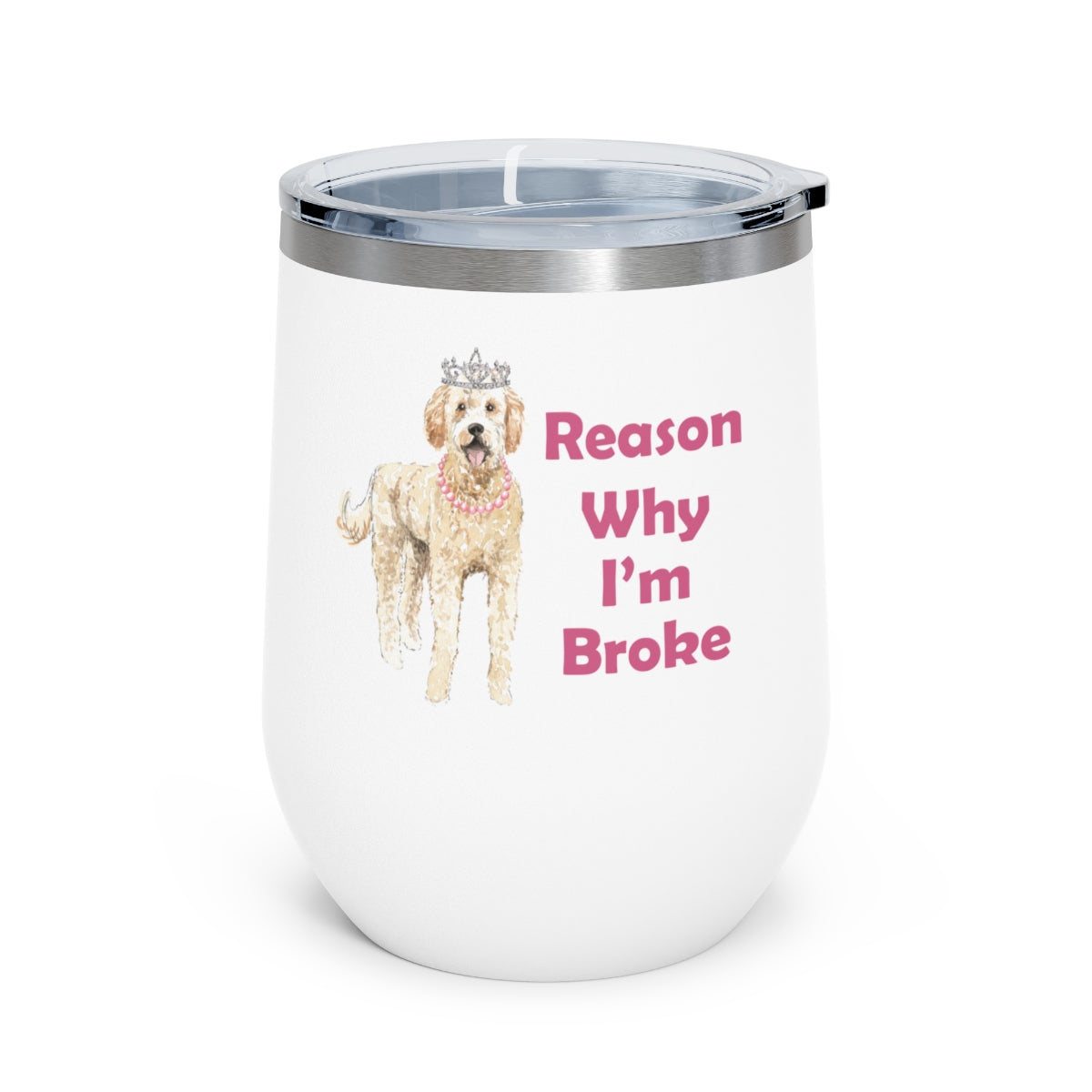 Golden Doodle Dog Wine Tumbler - Reason Why I'm Broke