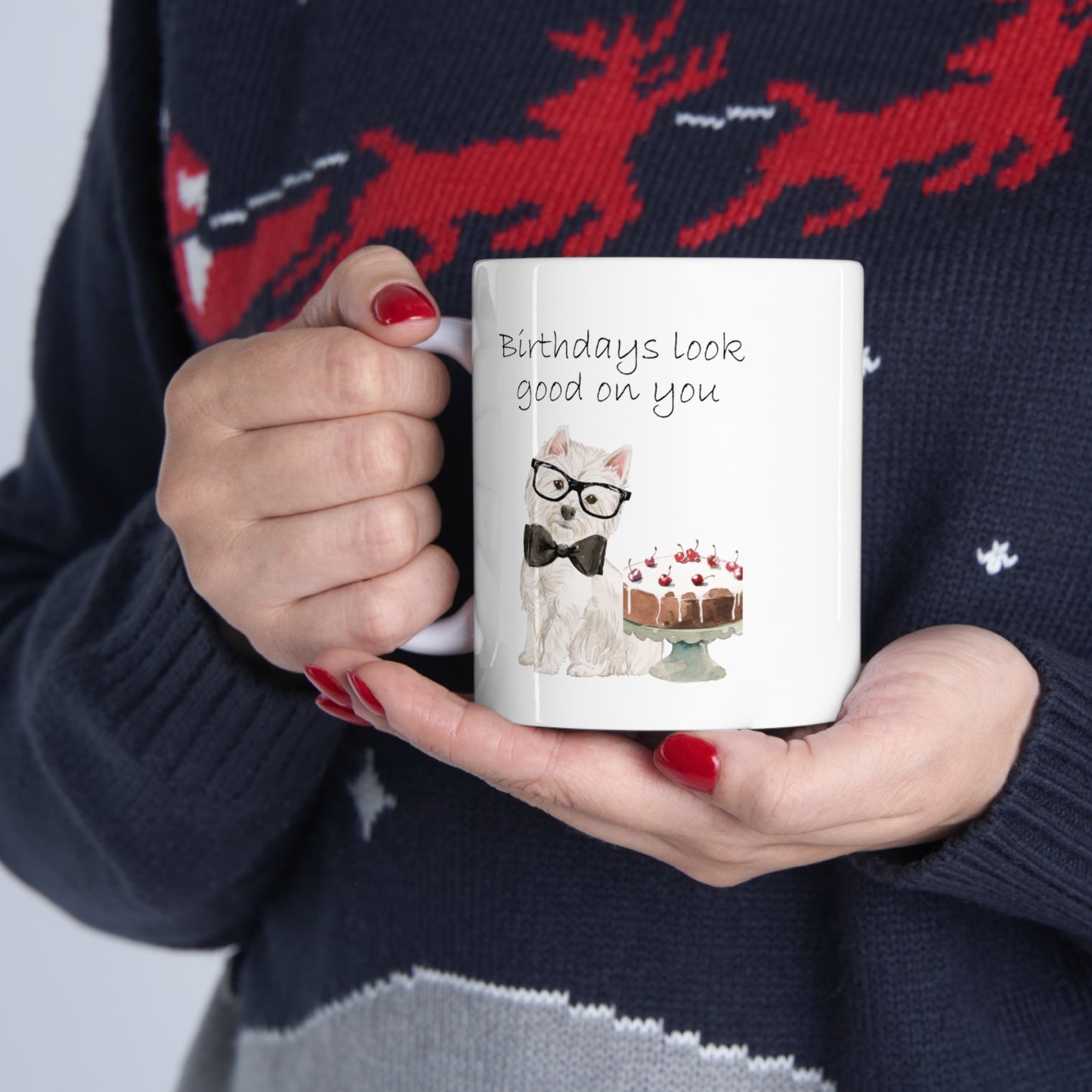 Westie Dog Mug - Birthdays Look Good On You