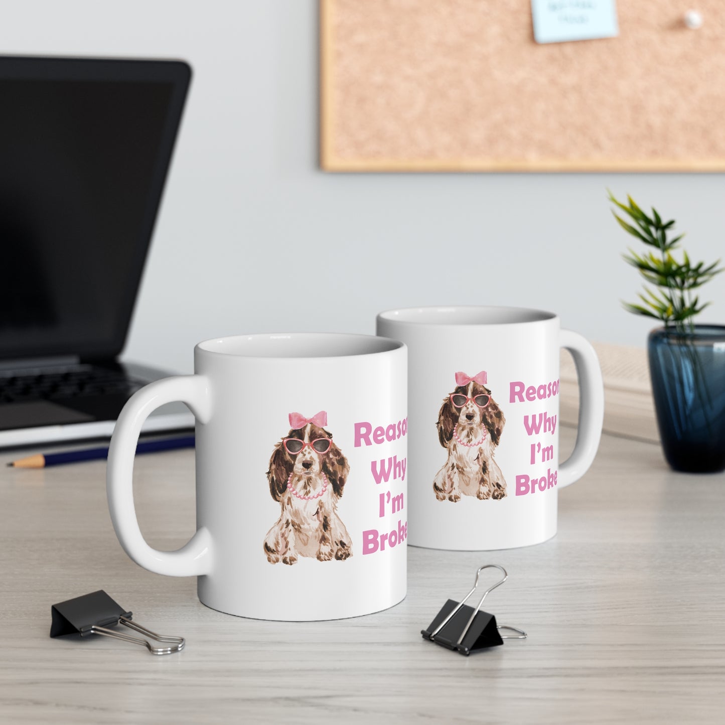 Cocker Spaniel Dog Mug - Reason Why I'm Broke