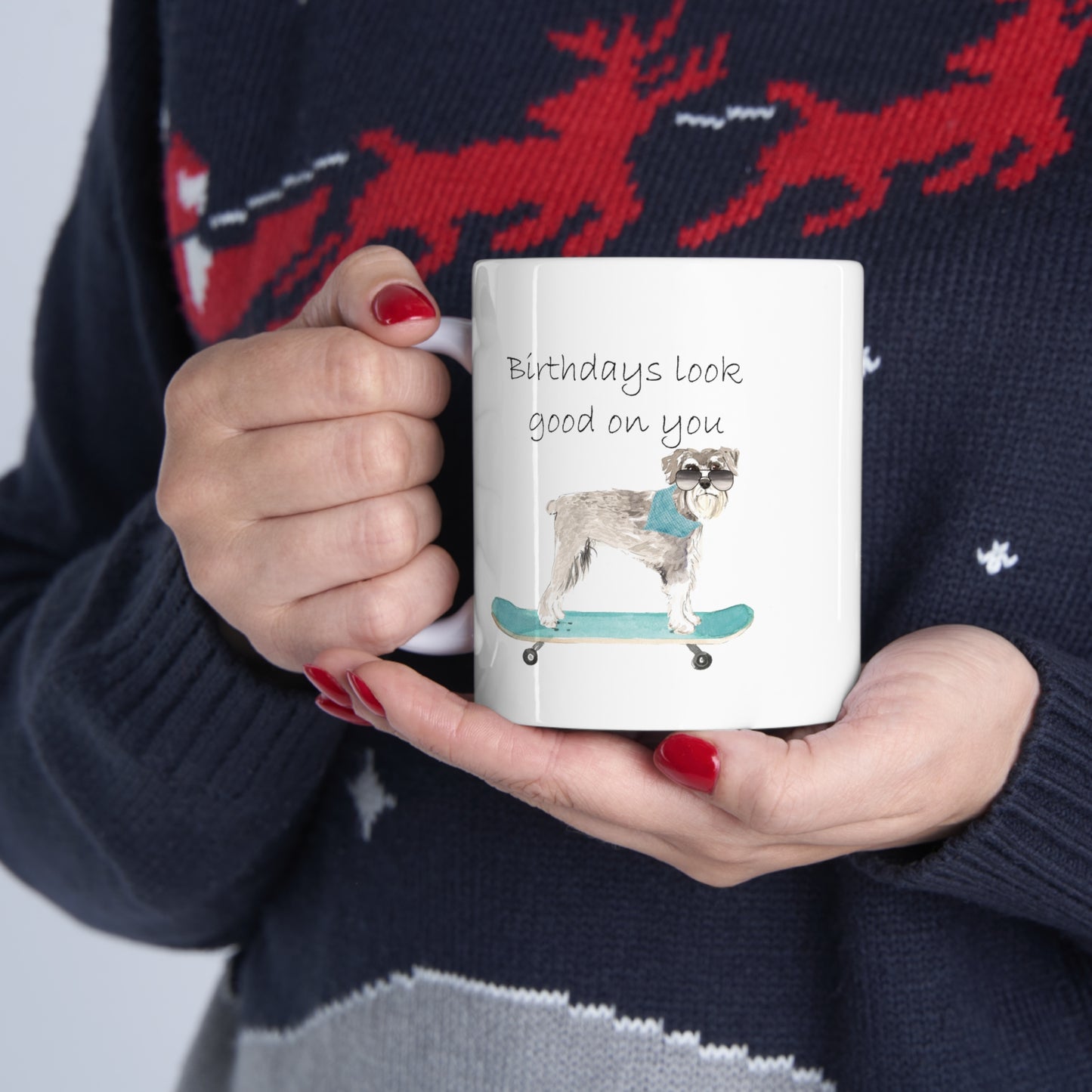 Schnauzer Dog Mug - Birthdays look good on you