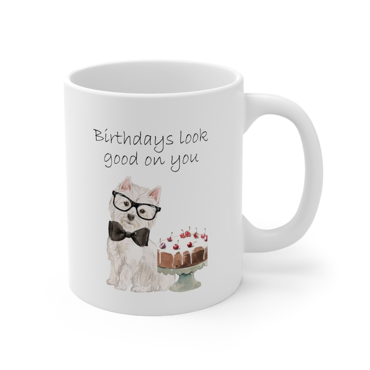 Westie Dog Mug - Birthdays Look Good On You