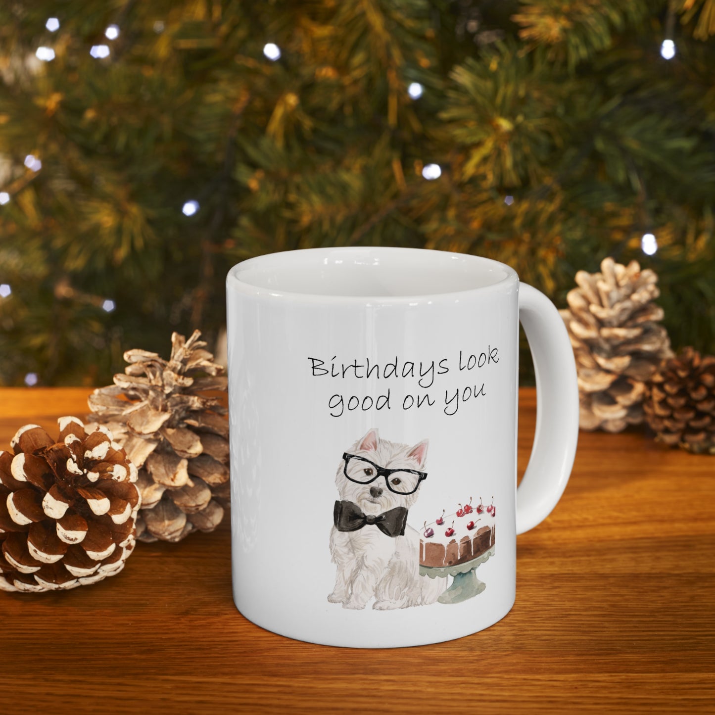 Westie Dog Mug - Birthdays Look Good On You