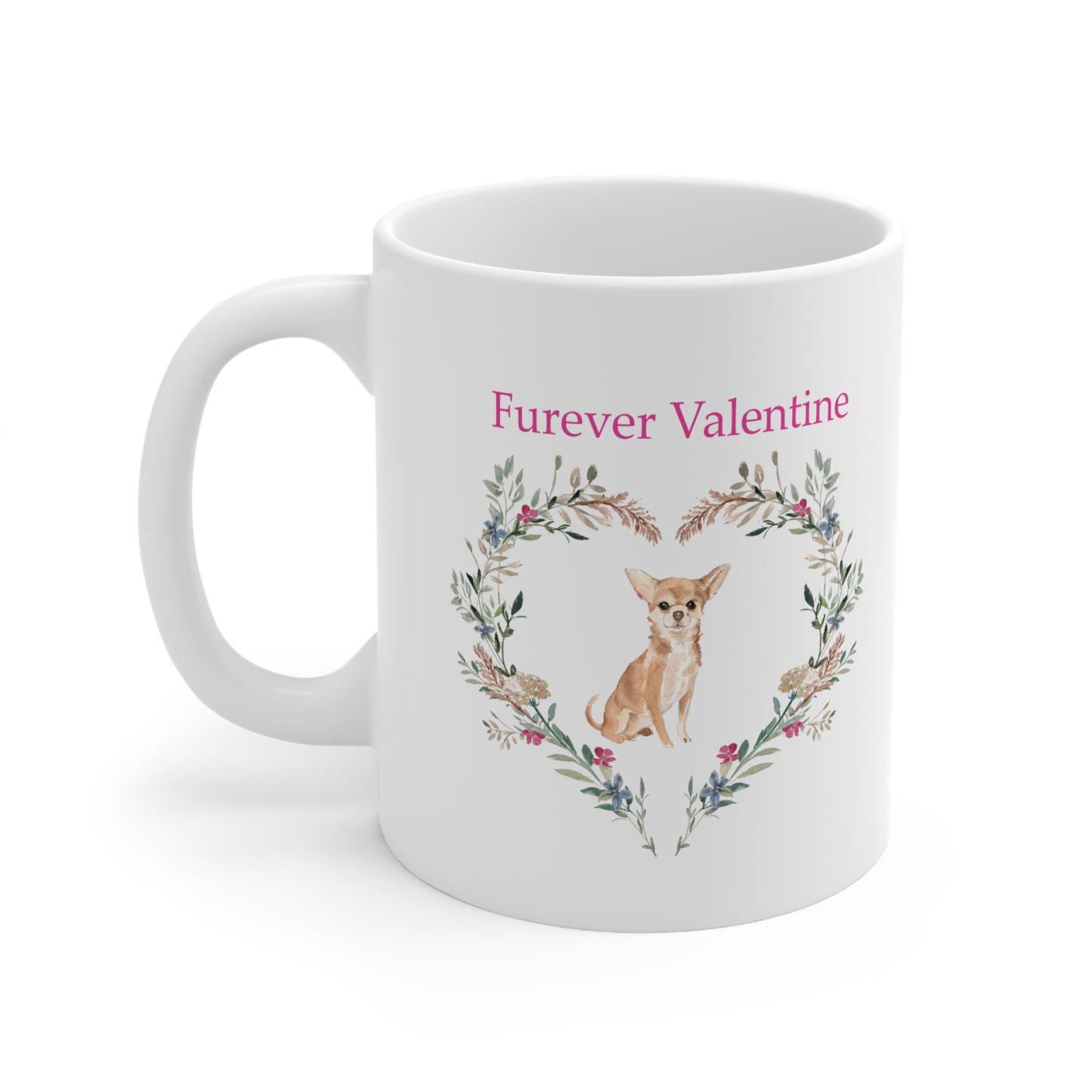 Chihuahua Dog Mug - Furever Valentine