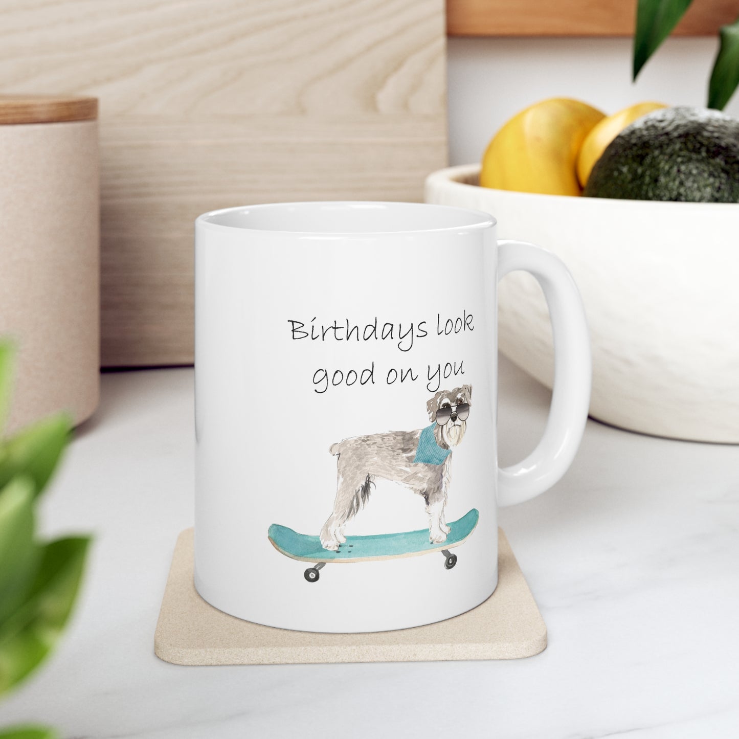 Schnauzer Dog Mug - Birthdays look good on you