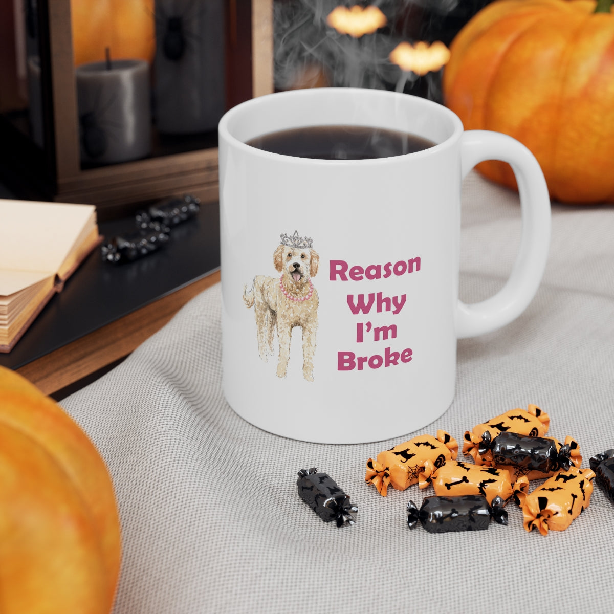 Golden Doodle Dog Mug - Reason Why I'm Broke